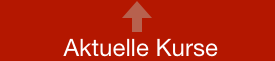 ￼
 Aktuelle Kurse